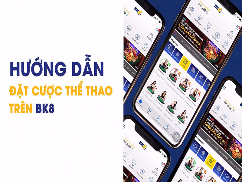 Cách Đặt Cược Thể Thao BK8