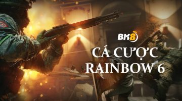 cá cược rainbow 6