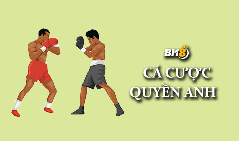 Cá Cược quyền anh là gì?