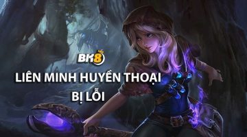 tình trạng Liên Minh Huyền Thoại bị lỗi