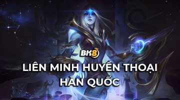 Liên minh huyền thoại Hàn Quốc đang được rất nhiều người chơi quan tâm