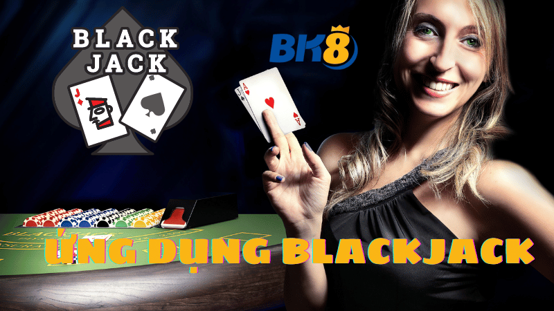 ứng dụng blackjack