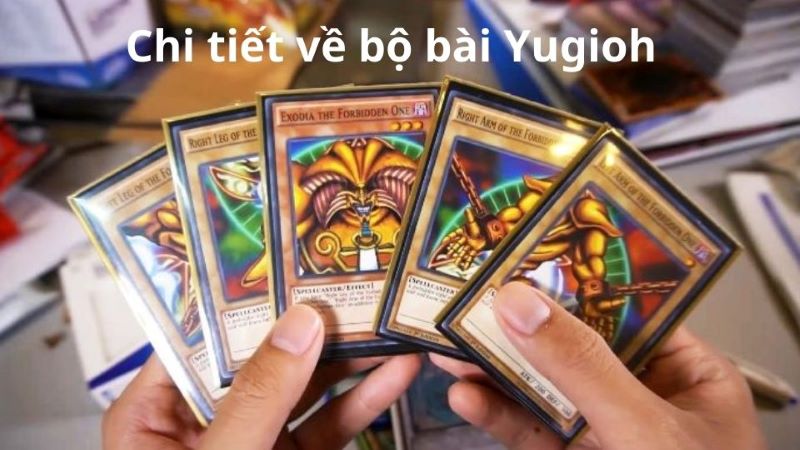 Chi tiết về bộ bài Yugioh