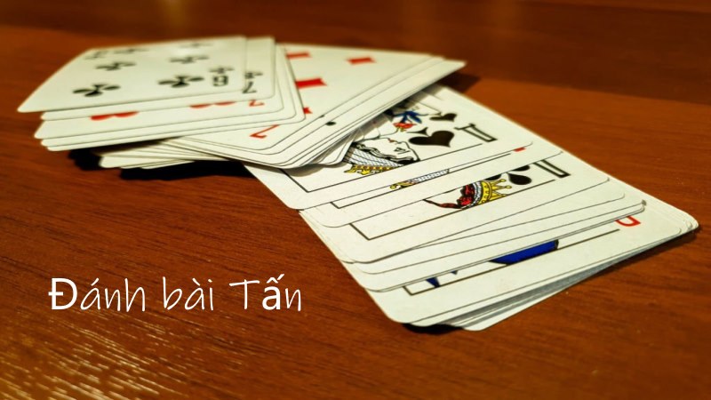 Đến với thông tin đơn giản về đánh bài Tấn cho cược thủ mới