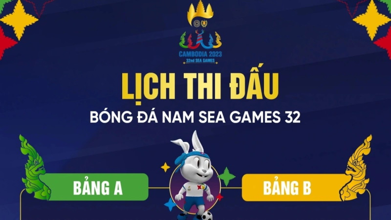Các thời điểm thi đấu của bảng B Sea Games 32: Hấp dẫn ở loạt trận cuối 